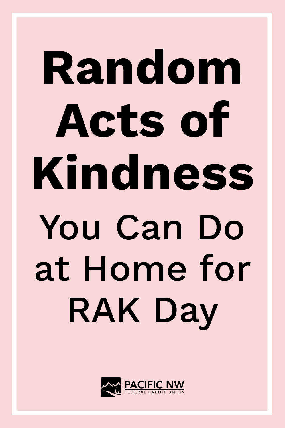 8 Ways To Celebrate Random Acts Of Kindness Day – VKSY