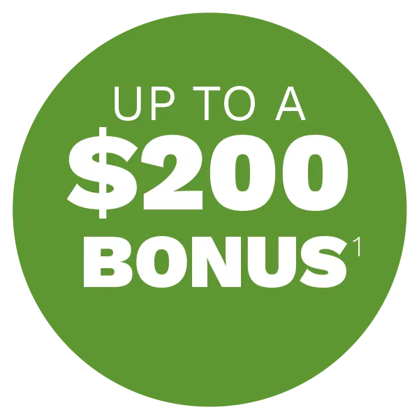 Up to a $200 Bonus
